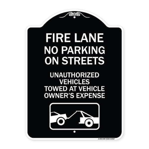 Signmission Fire Lanes No Parking on Streets Unauthorized Vehicles Towed at Owner Expense, A-DES-BW-1824-23987 A-DES-BW-1824-23987 - main